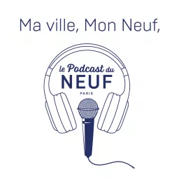MA VILLE, MON NEUF Podcast artwork