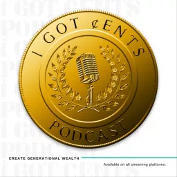 I Got Cents Podcast artwork