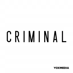 Criminal Podcast artwork