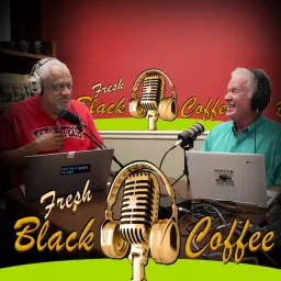 Fresh Black Coffee Videocast Podcast artwork