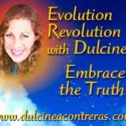 *~Evolution Revolution with Dulcinea~* Podcast artwork