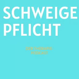 Schweigepflicht - Der Therapiepodcast artwork