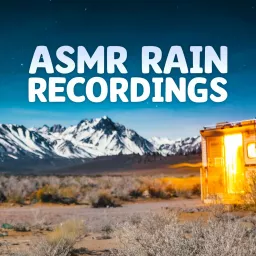 ASMR Rain Recordings Podcast artwork