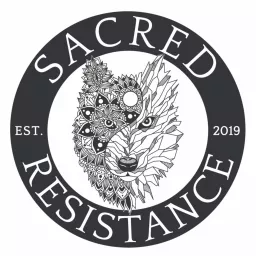 Sacred Resistance Podcast artwork