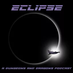 Eclipse: A Dungeons and Dragons Podcast artwork