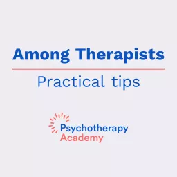 Among Therapists: Practical Tips Podcast artwork
