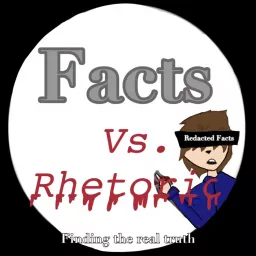 Facts vs. Rhetoric