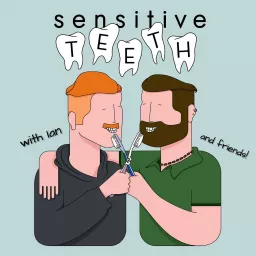 Sensitive Teeth Podcast artwork