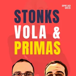 Stonks, Vola & Primas