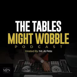 The Tables Might Wobble Podcast artwork
