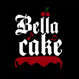 Bella Cake podcast artwork