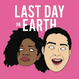 Last Day on Earth Podcast artwork