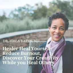 Healer Heal Yourself, Reduce Burnout, Discover Your Creativity While You Heal Others