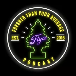 Fresher Than Your Average Podcast artwork