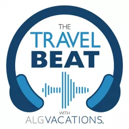 The Travel Beat with ALG Vacations Podcast artwork