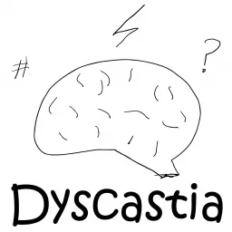 Dyscastia Podcast artwork