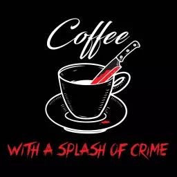 Coffee With a Splash of Crime