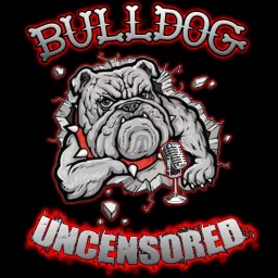 Bulldog Uncensored Podcast artwork