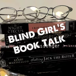 Blind Girls' Book Talk Podcast artwork