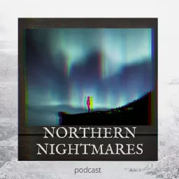 Northern Nightmares Podcast artwork