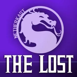 The Lost: A Mortal Kombat Lore Podcast artwork