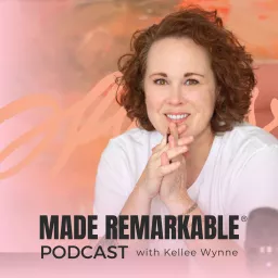 Made Remarkable Podcast with Kellee Wynne artwork