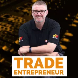 Trade Entrepreneur Podcast artwork