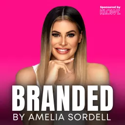 Branded by Amelia Sordell Podcast artwork