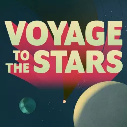 Voyage to the Stars Podcast artwork