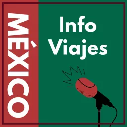 InfoViajes México Podcast artwork