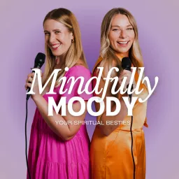 Mindfully Moody Podcast artwork