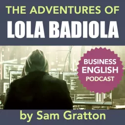 The Adventures of LOLA BADIOLA Podcast artwork