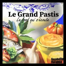 Le Grand Pastis - Pierre Psaltis Podcast artwork
