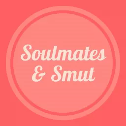 Soulmates & Smut Podcast artwork