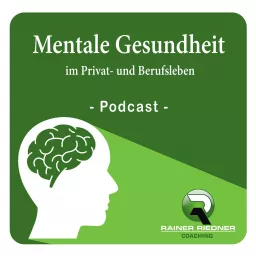 Mentale Gesundheit | im Privat- und Berufsleben Podcast artwork