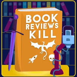 Book Reviews Kill Podcast artwork