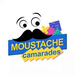 Moustache camarades Podcast artwork