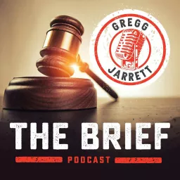 The Brief with Gregg Jarrett Podcast artwork