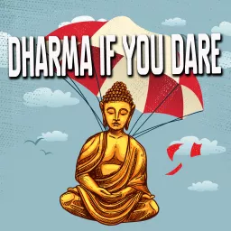 Dharma If You Dare Podcast artwork