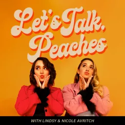 Let's Talk, Peaches Podcast artwork