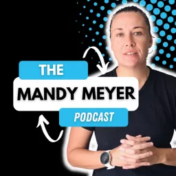 The Mandy Meyer Podcast artwork
