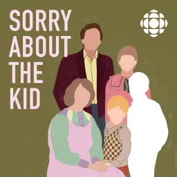 Sorry About The Kid Podcast artwork