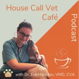 House Call Vet Café Podcast artwork