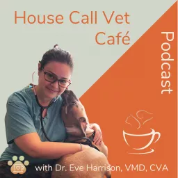 House Call Vet Café Podcast