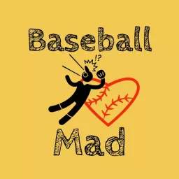 Baseball Mad Podcast artwork
