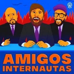 Amigos Internautas Podcast artwork