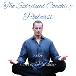 The Spiritual Coaching Podcast