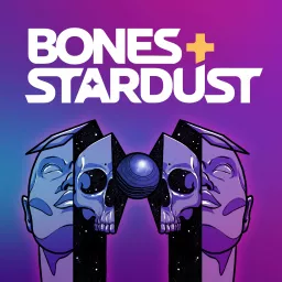 Bones and Stardust