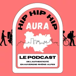 Hip hip hip AURA Podcast artwork