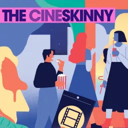 The Cineskinny Podcast artwork
